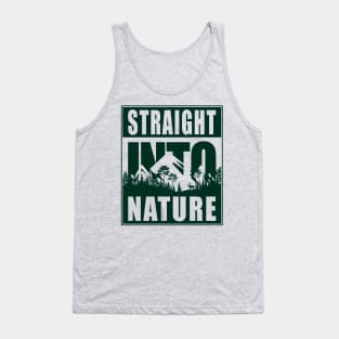 Straight Into Nature | Funny Outdoor Adventure Hiking Design Tank Top